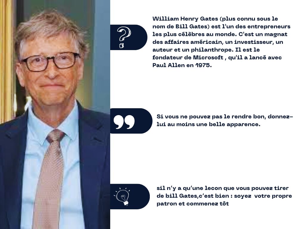  Bill Gates l'un des entrepreneurs célèbres dans le monde